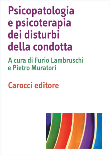 Psicopatologia e psicoterapia dei disturbi della condotta