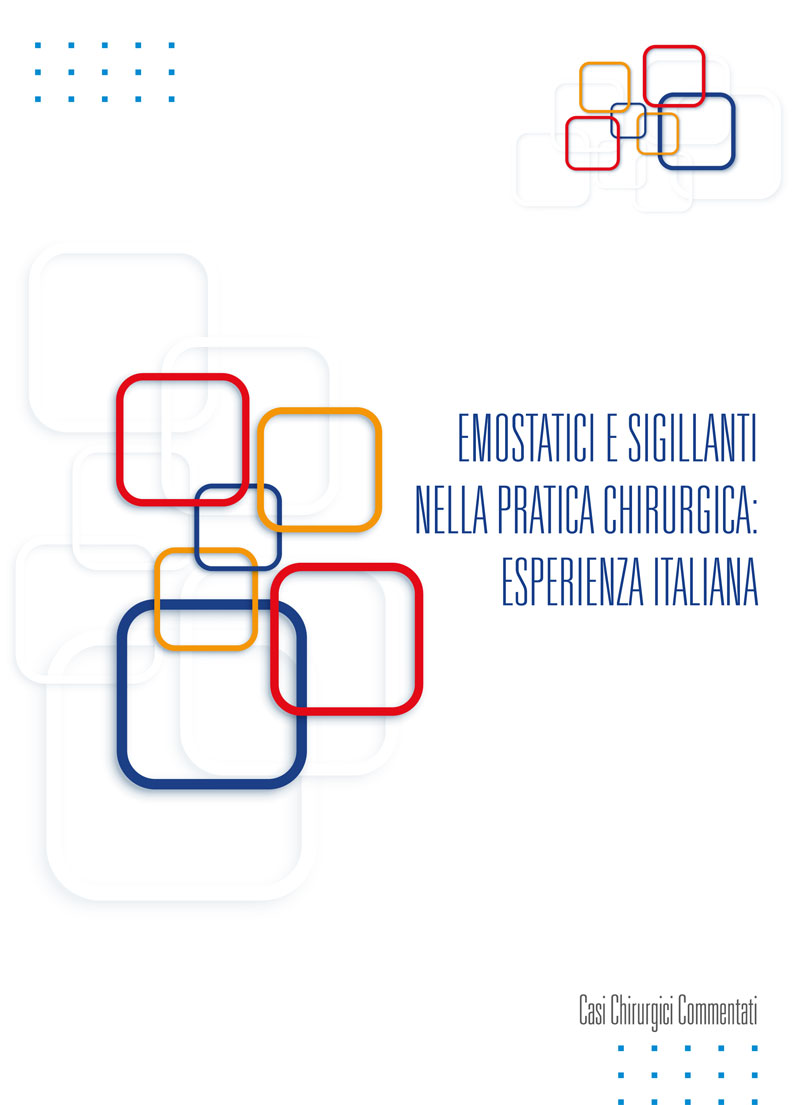 Emostatici e sigillanti nella pratica chirurgica: esperienza italiana