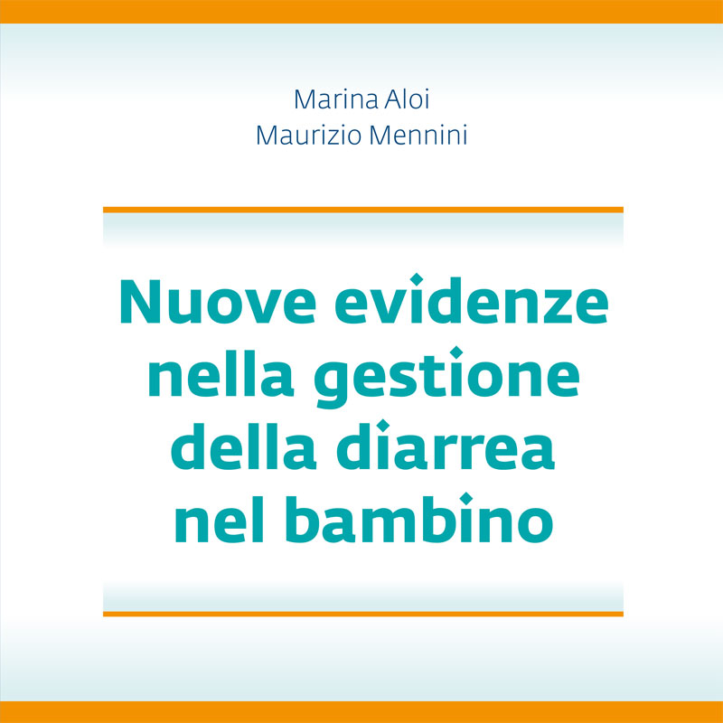 Nuove evidenze nella gestione della diarrea nel bambino