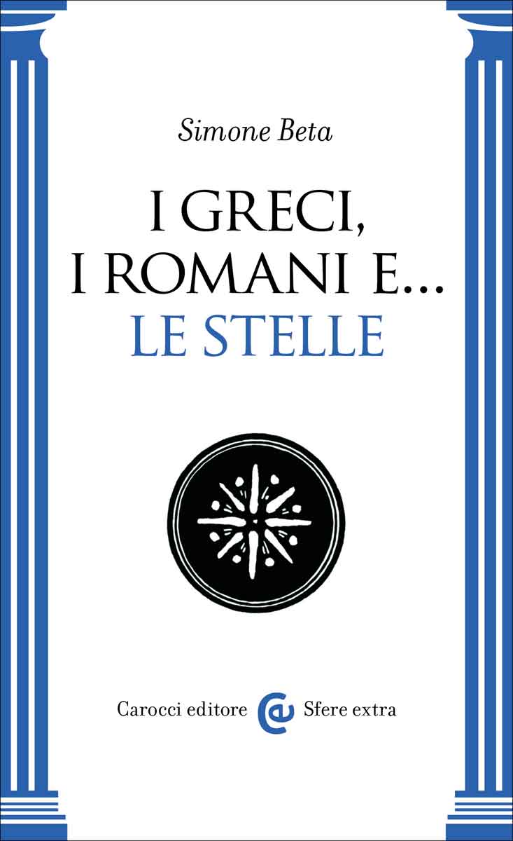 I Greci, i Romani e... le stelle||Simone Beta|