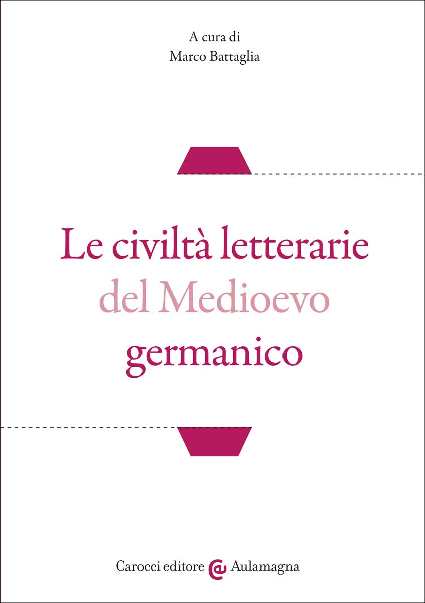 Le civiltà letterarie del Medioevo germanico