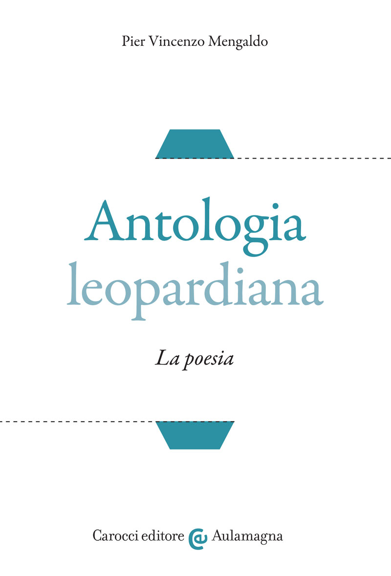 Antologia leopardiana. La poesia