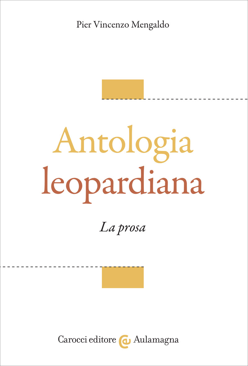 Antologia leopardiana. La prosa