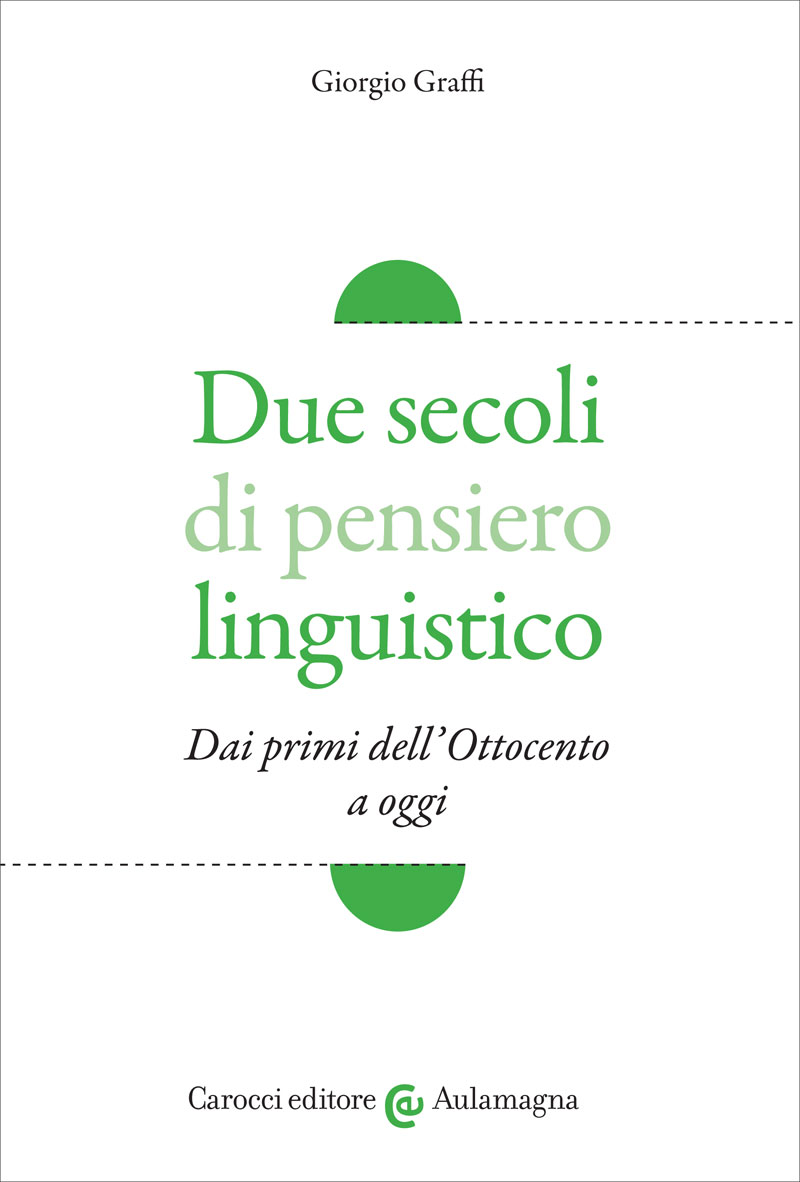 Due secoli di pensiero linguistico