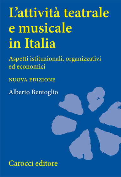 L'attività teatrale e musicale in Italia