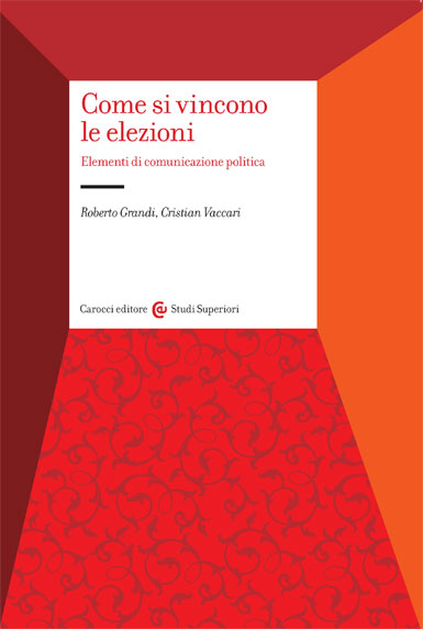 Come si vincono le elezioni