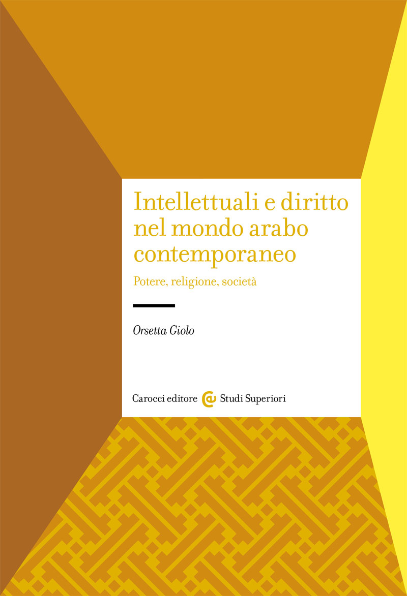 Intellettuali e diritto nel mondo arabo contemporaneo