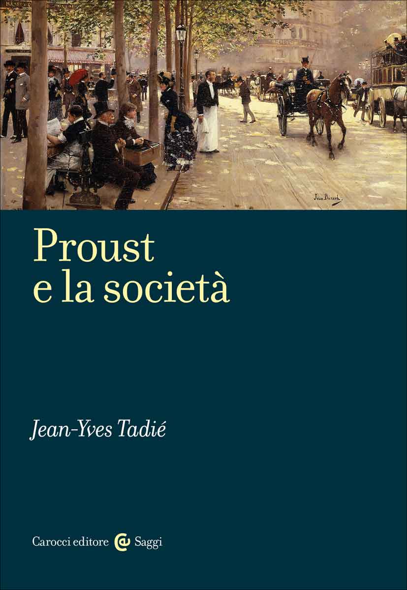 Proust e la società||Jean-Yves Tadié|