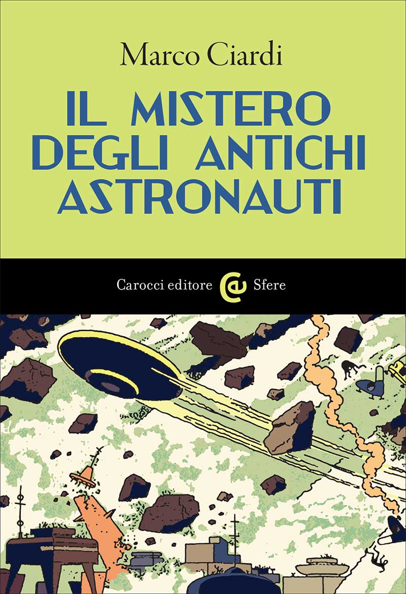 Il mistero degli antichi astronauti
