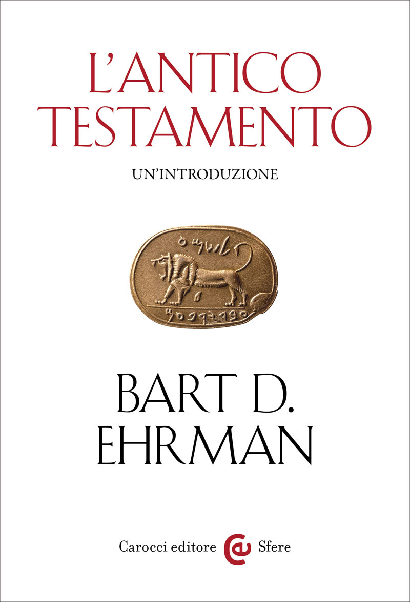 La Bibbia. L'Antico e il Nuovo Testamento