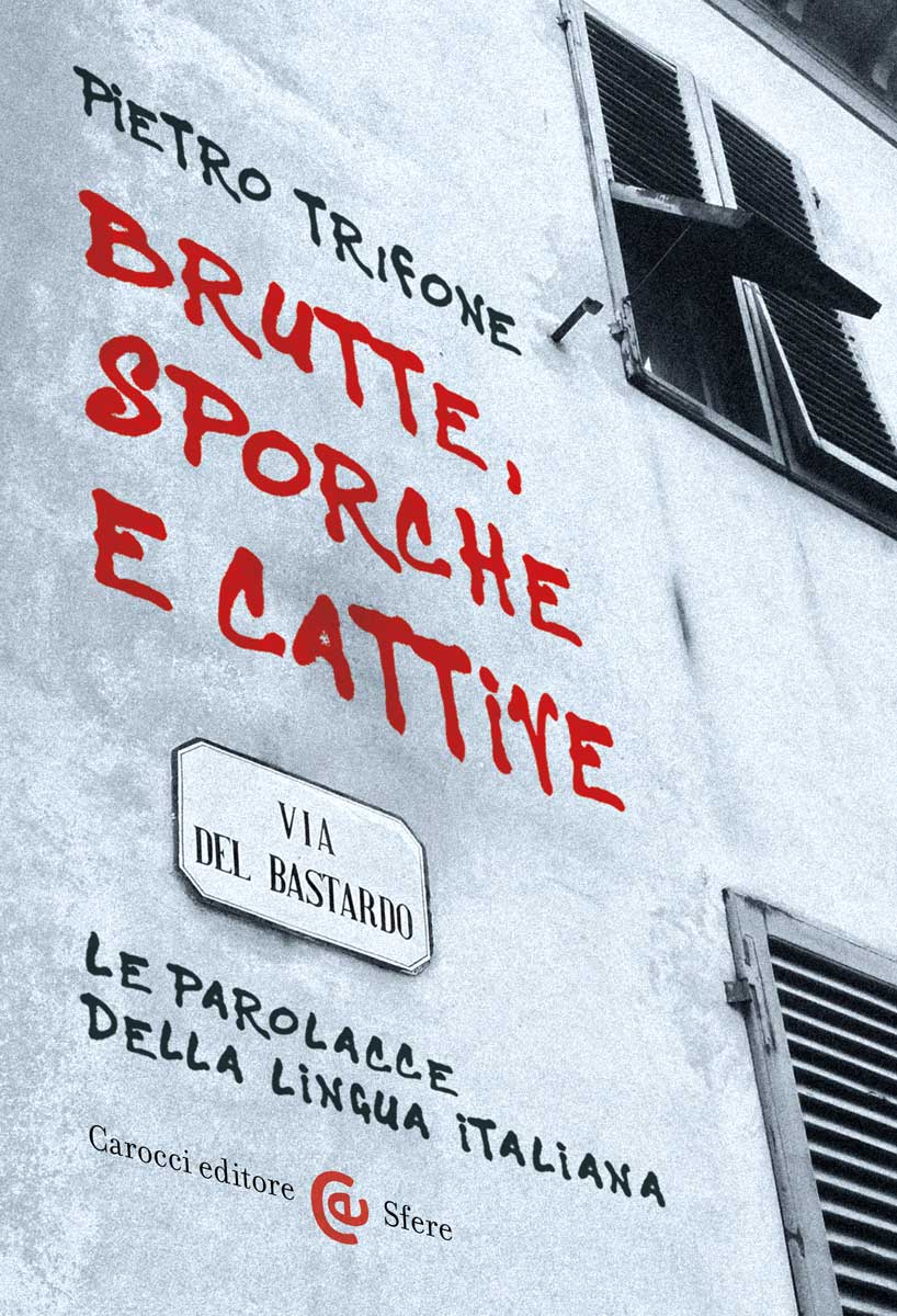 Brutte, sporche e cattive