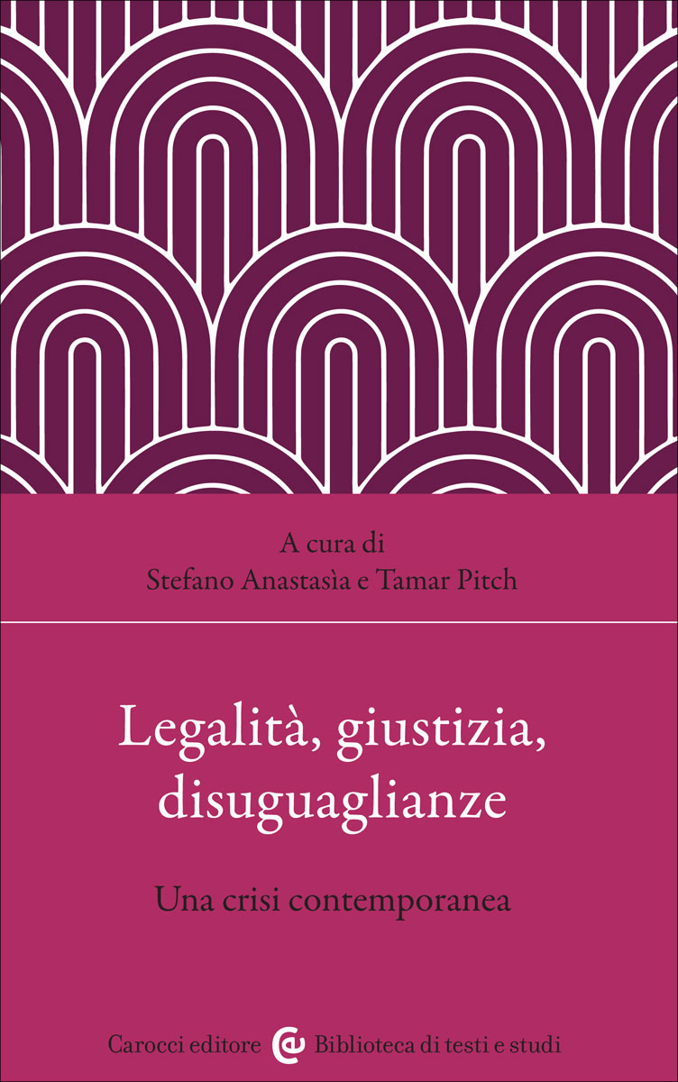 Legalità, giustizia, disuguaglianze
