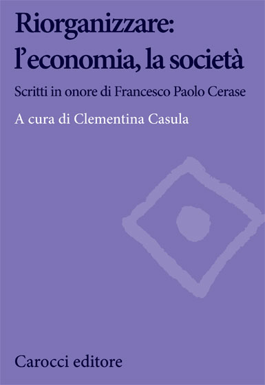 Riorganizzare: l’economia, la società