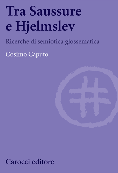 Tra Saussure e Hjelmslev
