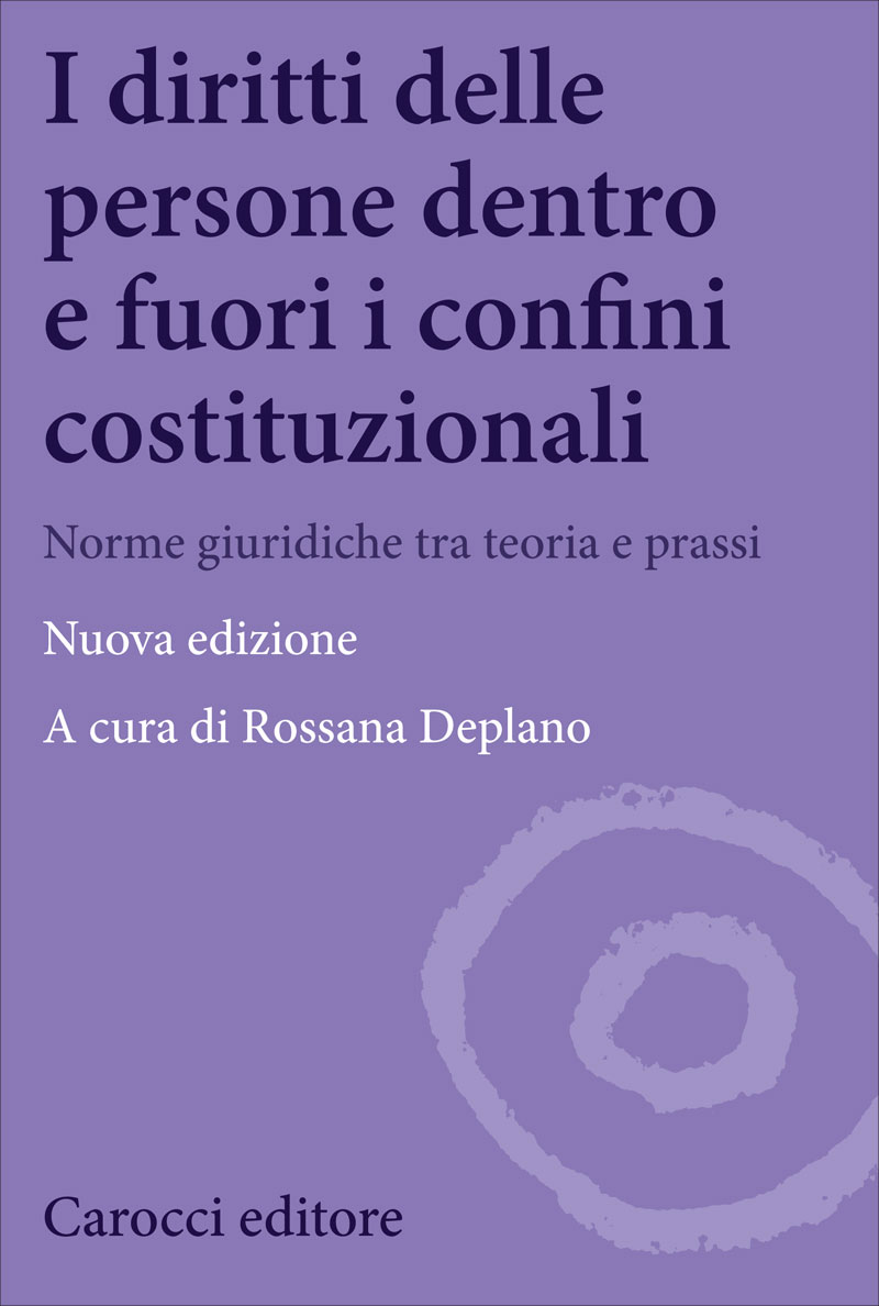 I diritti delle persone dentro e fuori i confini costituzionali
