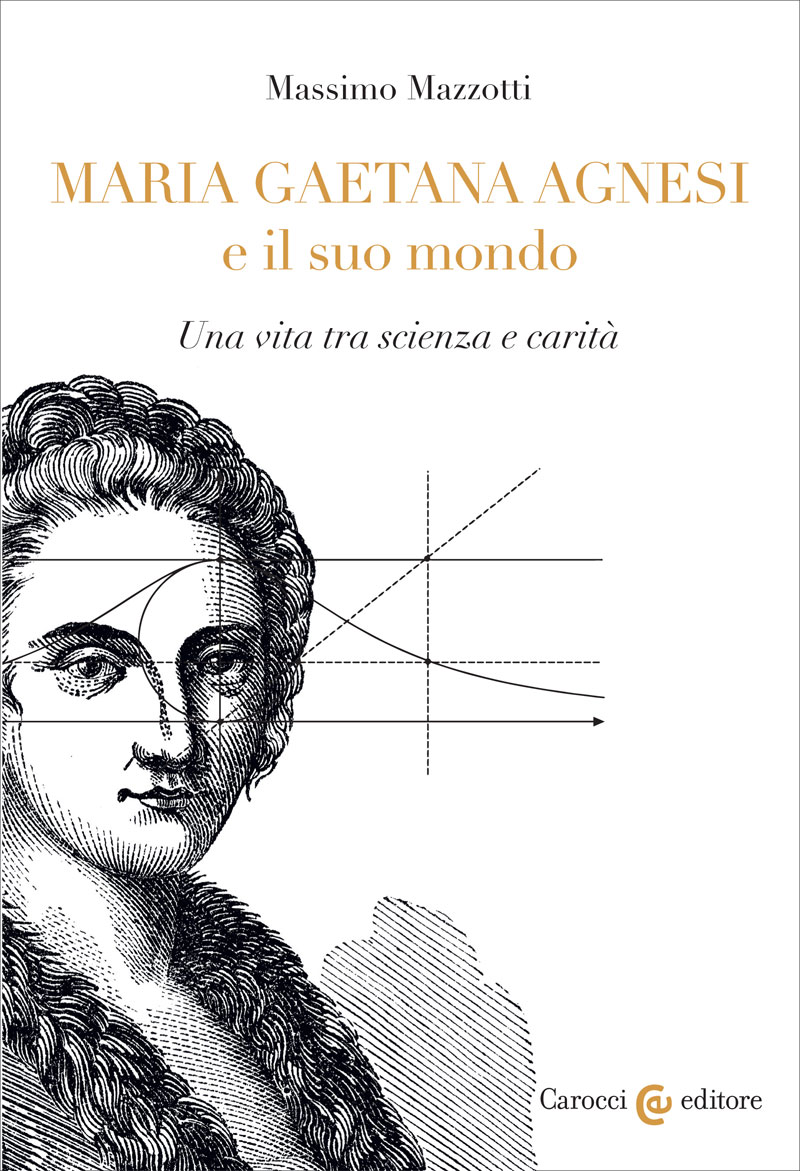 Maria Gaetana Agnesi e il suo mondo
