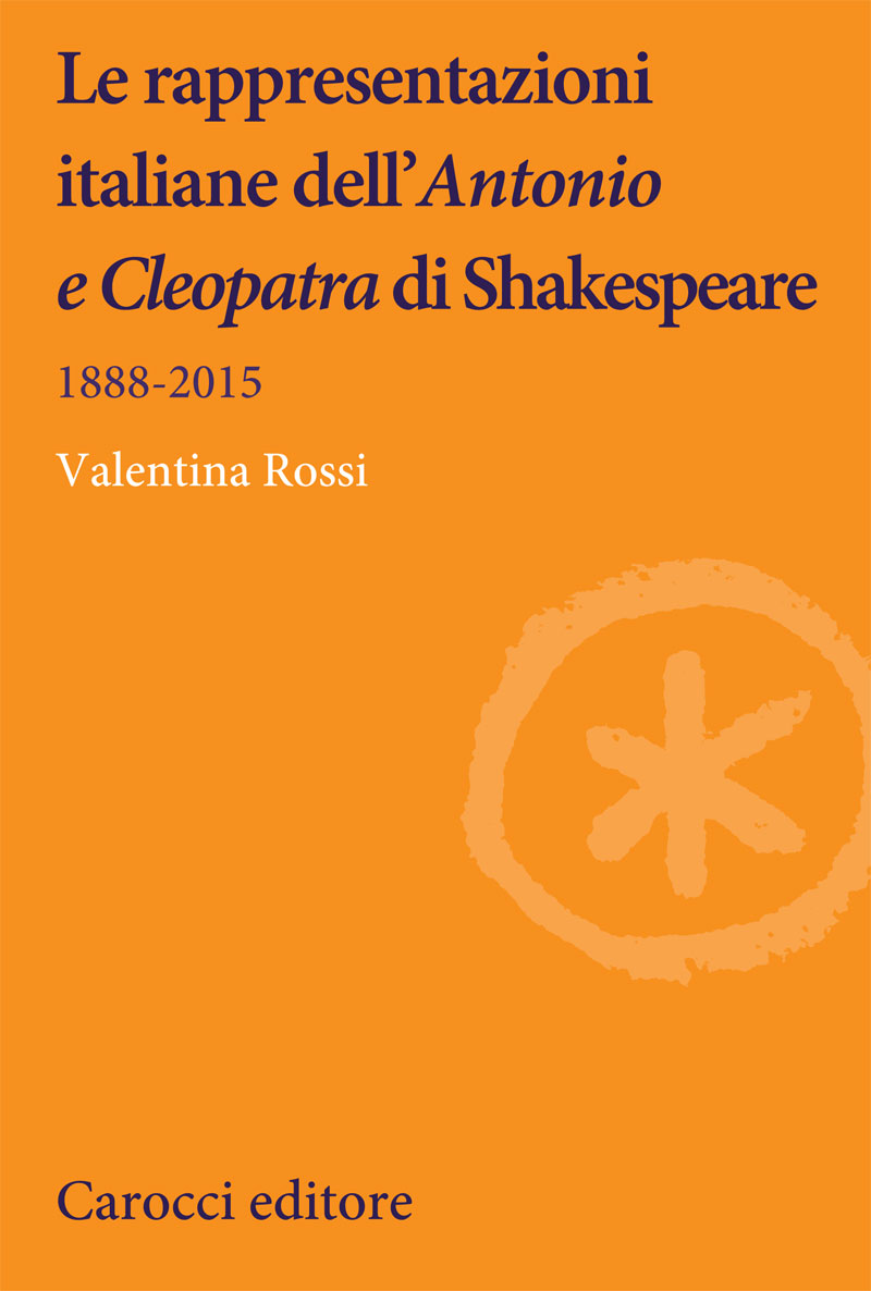 Le rappresentazioni italiane dell'Antonio e Cleopatra di Shakespeare