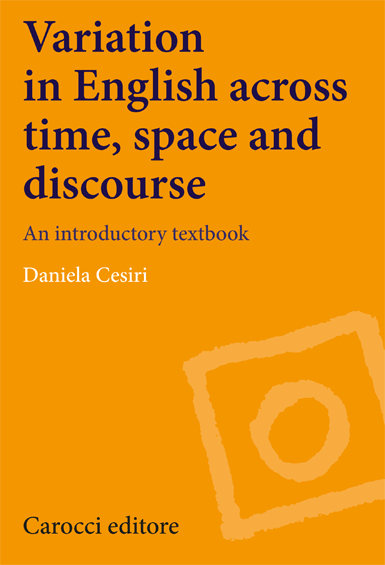 Variation in English across time, space and discourse