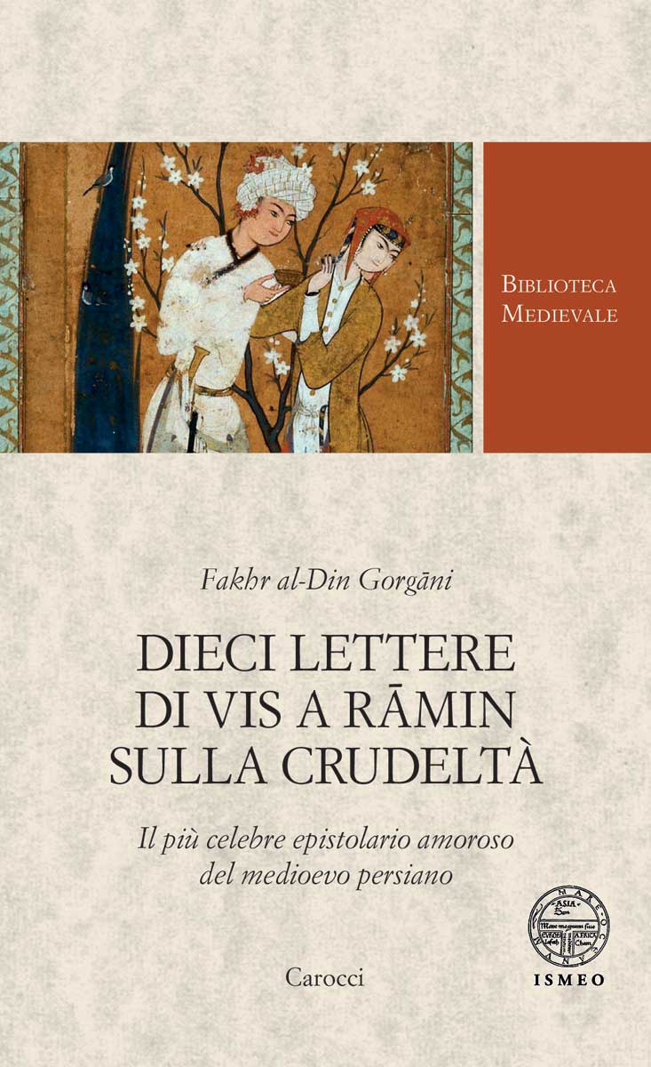 Dieci lettere di Vis a Ramin sulla crudeltà