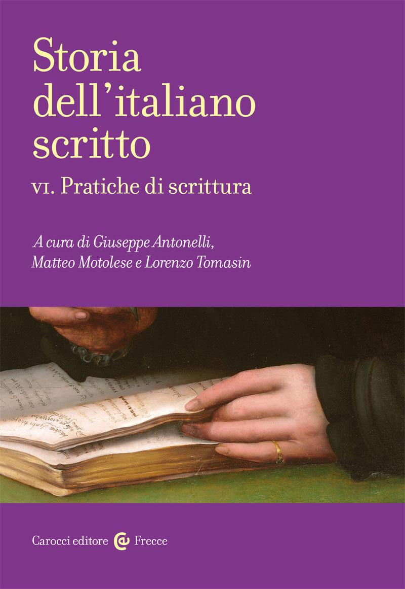 Storia dell'italiano scritto VI. Pratiche di scrittura