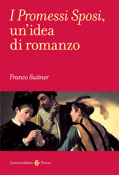 I Promessi Sposi, un’idea di romanzo