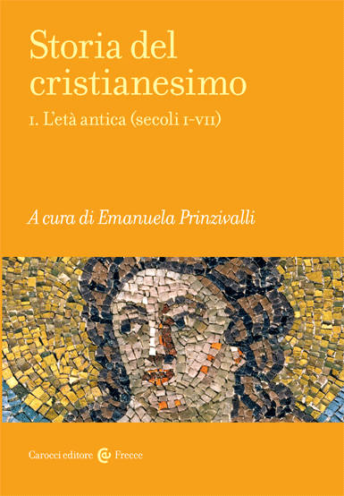 Storia del cristianesimo I. L’età antica (secoli I-VII)