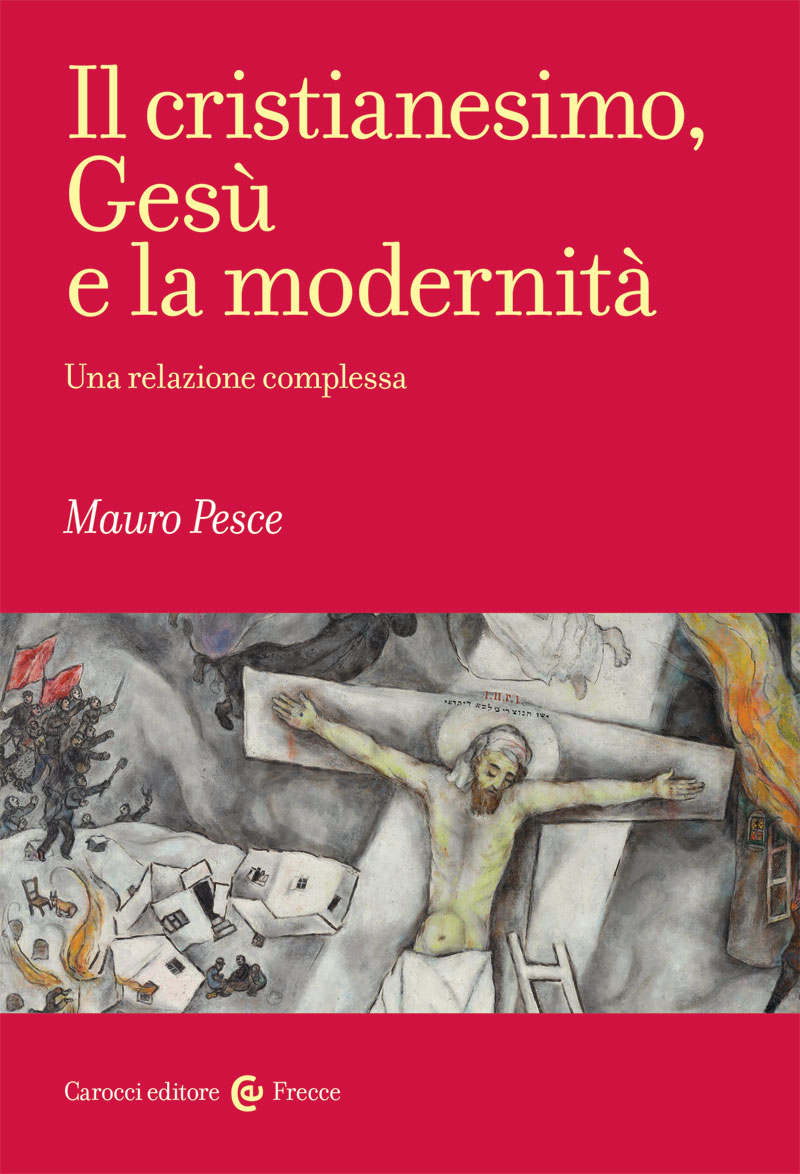 Il cristianesimo, Gesù e la modernità